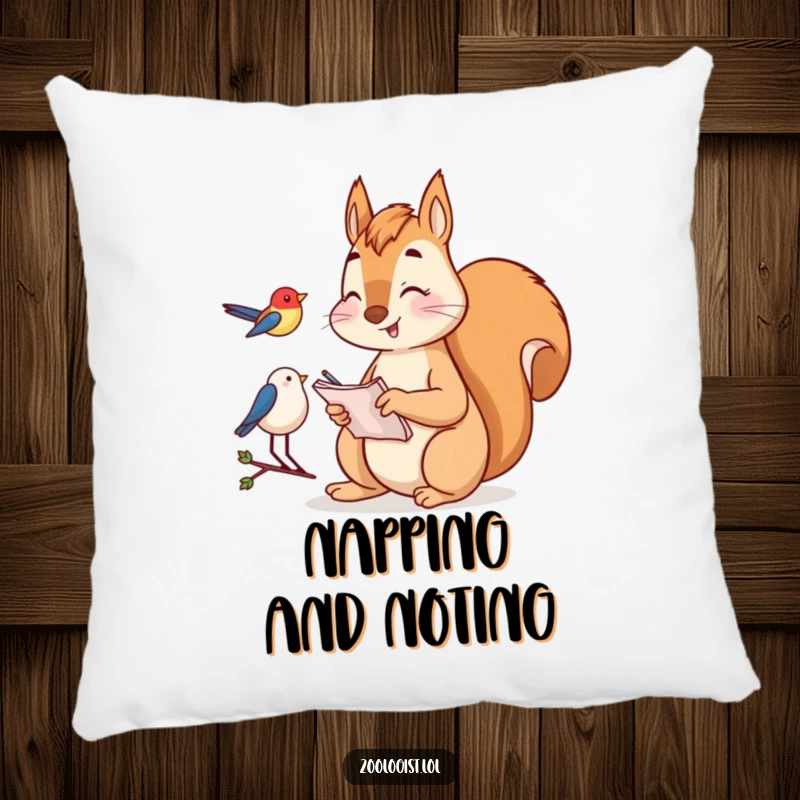 Funny Pillow: Happy squirrel taking notes while watching a bird, providing comfort with a dash of wildlife humor.