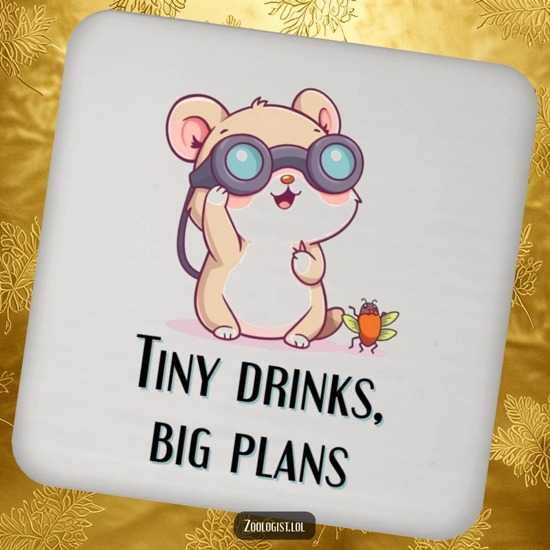 Funny drink coaster featuring a small animal character cheerfully using binoculars to observe a tiny bug, a humorous addition to any table.