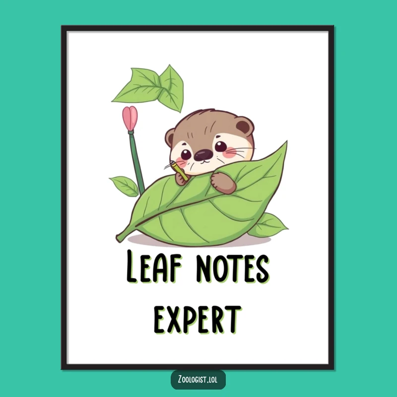 Funny Otter Leaf Annotation Poster - Hilarious Study Wall Art
