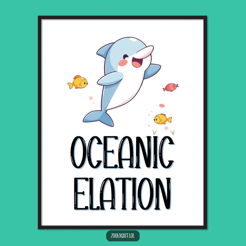 Funny Dolphin Leap Poster - Excited Fish-Watching Dolphin Art, Wall Gift