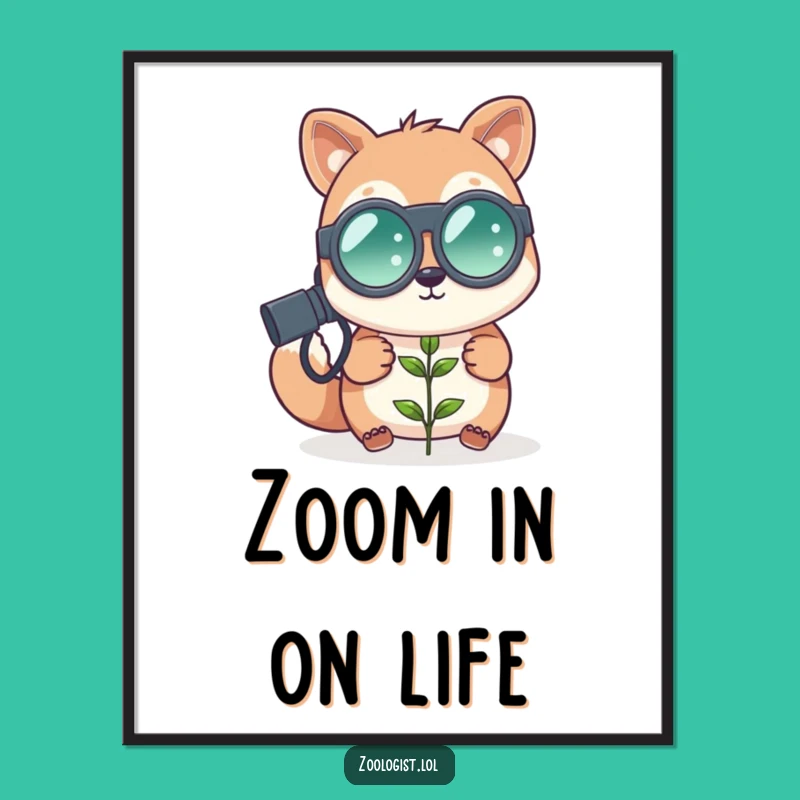 Funny Zoologist Poster - Cute Art for Nature Lovers' Spaces