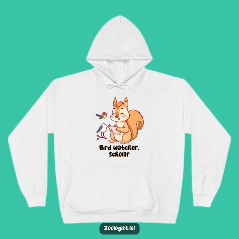 Funny Squirrel Birdwatching Hoodie: Cozy Observant Squirrel Sweatshirt, Gift