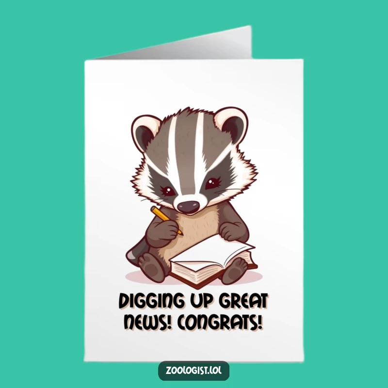 Free Printable Congratulations Card: Badger's Findings - Funny Downloadable Gift
