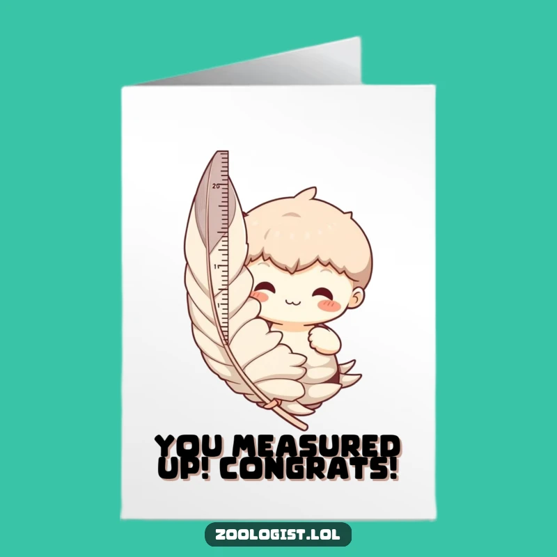 Free Printable Congrats Card: Feather Measuring Character for Funny Achievement Downloadable Gift