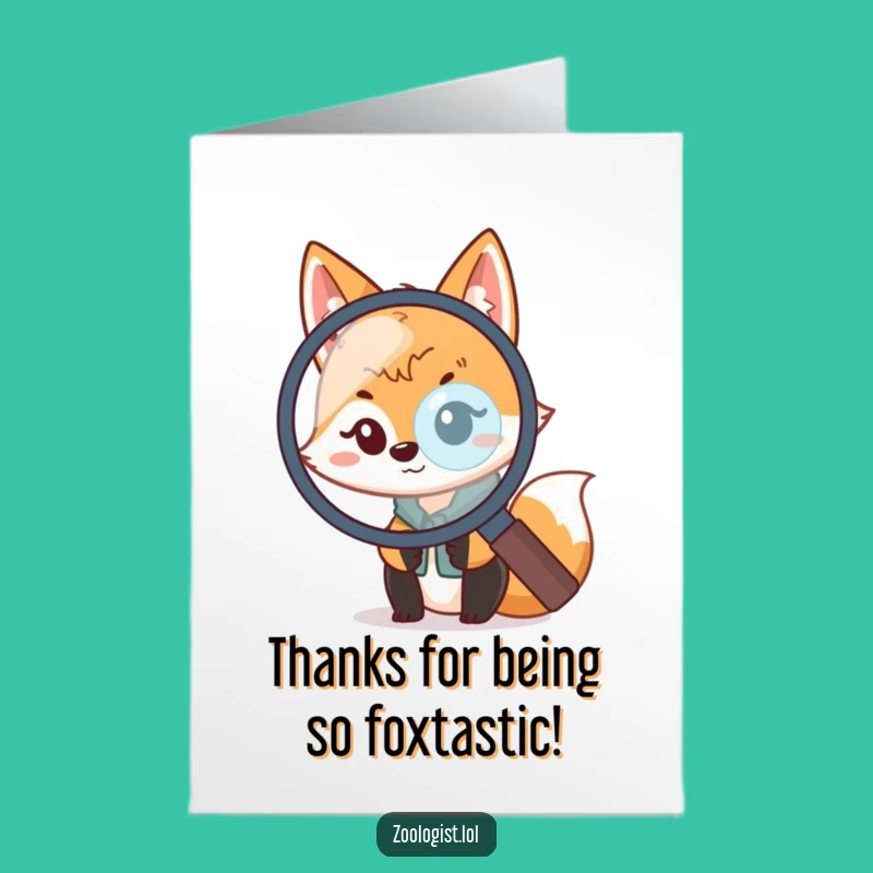 Free Printable Thank You Card: Fox Zoologist Magnifying Glass Humorous Downloadable Gratitude Gift