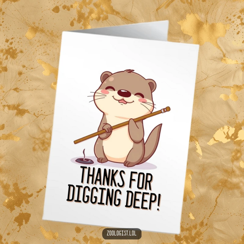 Funny Free Printable Thank You Card: A giggling otter character poking a small hole in something with a long stick.