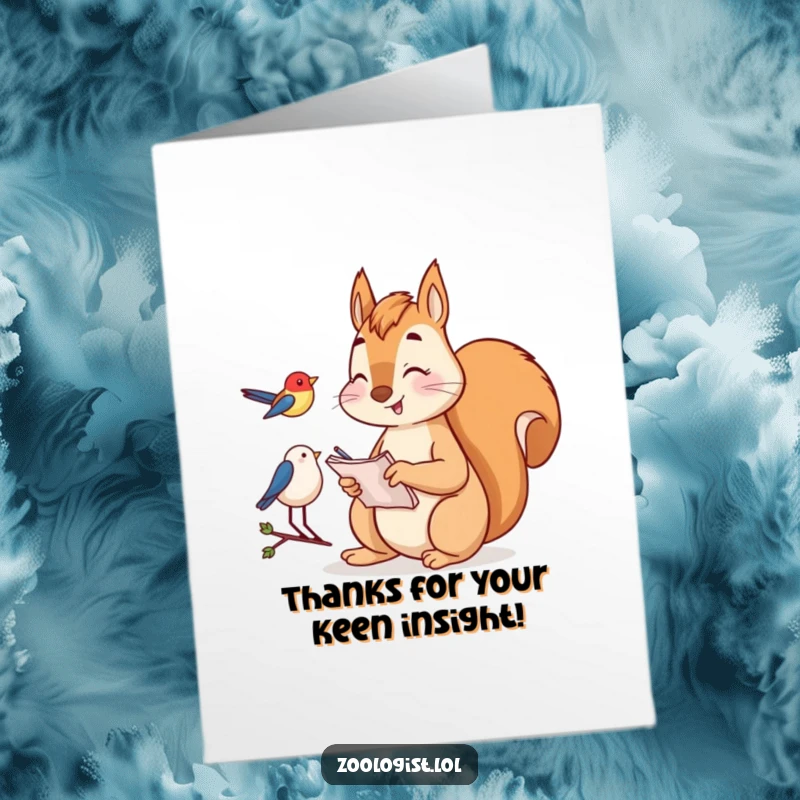Funny free printable thank you card: A happy squirrel attentively taking notes while observing a bird, conveying sincere thanks.